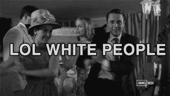 lol-white-peoplegif-pessoas-brancas-racismo-no-brasil