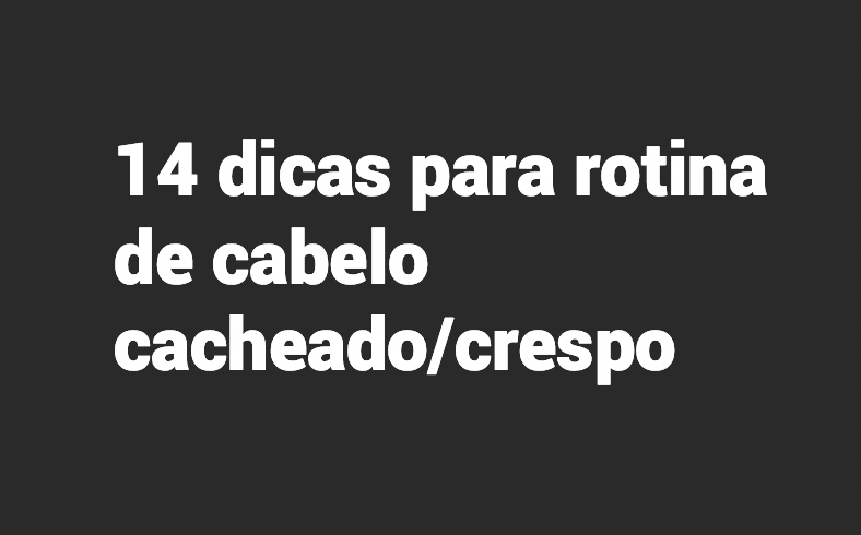 Dicas para manter os cabelos cacheados lindos e saudáveis