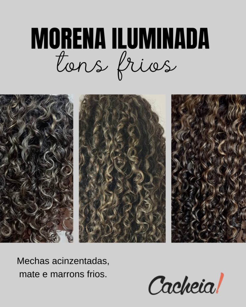 Morena iluminada cacheada tons frios